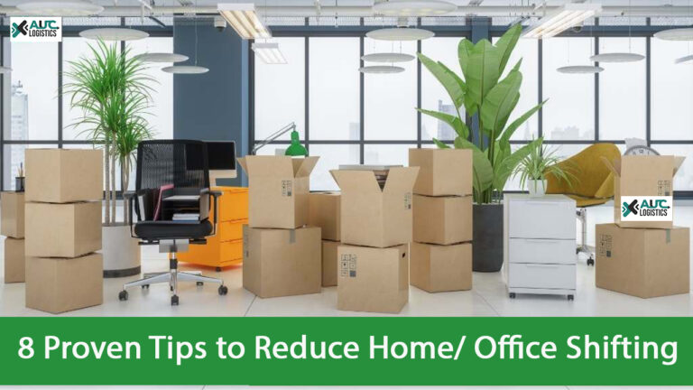8 Proven Tips to Reduce Home/ Office Shifting
